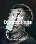  Arpit Kumar - Killer Distractions.