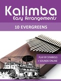  Reynhard Boegl et  Bettina Schipp - Kalimba Easy Arrangements - 10 Evergreens - Kalimba Songbooks.