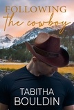 Tabitha Bouldin - Following the Cowboy - Redemption Ranch, #2.