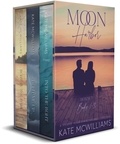  Kate McWilliams - Moon Harbor Boxset: Steamy Small Town Romance Books 1-3.