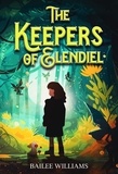  Bailee Williams - The Keepers of Elendiel - The Keepers of Elendiel, #1.