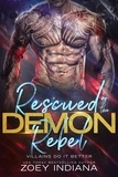  Zoey Indiana - Rescued by the Demon Rebel: A Demonic Enemies to Lovers Romance - Villains Do It Better.
