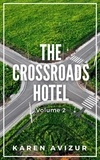  Karen Avizur - The Crossroads Hotel: Volume 2 - The Crossroads Hotel, #2.