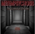  Reinventor - Metempsychosis - Book One: The Liminal Divide - Metempsychosis, #1.