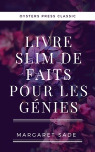  Margaret Sade - Livre Slim De Faits Pour Les Génies.