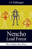  J.J.Terberger - Nencho and The Lead Forest - Nencho, #2.