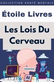  Étoile Livres - Les Lois Du Cerveau - Collection Santé Mentale, #8.
