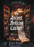  John Nunez - The Ancient Medicine Cabinet.