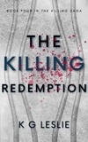 K G Leslie - The Killing Redemption - The Killing Saga, #4.