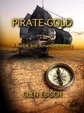  Glen Ebisch - Pirate Gold - The Marcie and Amanda Mysteries, #6.