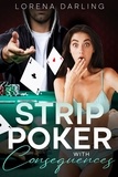  Lorena Darling - Strip Poker with Consequences.