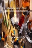  Clay Cassidy - A Minor Addict.
