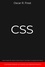  Oscar R. Frost - CSS: Guida Completa allo Sviluppo di Fogli di Stile per Web Design e la Creazione di Siti Internet. Contiene Esempi di Codice ed Esercizi Pratici.