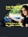  John Leister - Lee Hacklyn Private Investigator in Driving Oops-a-Daisy - Lee Hacklyn, #1.