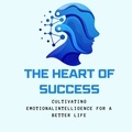 Elaine Stone - The Heart of Success: Cultivating Emotional Intelligence for a Better Life” - Breaking Chains, Building Habits.