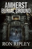  Ron Ripley et  Scare Street - Amherst Burial Ground - Berkley Street Series, #9.
