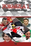  Charles Sanz - La historia de la Fórmula 1 a ritmo de vuelta rápida.