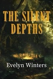  Evelyn Winters - The Silent Depths.