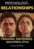  Yuriy Omes - Psychology of Relationships: Trauma, Defenses, Behavioral Style - Love Formula, #3.