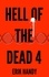  Erik Handy - Hell of the Dead 4 - The Hell of the Dead Saga, #4.