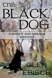  Glen Ebisch - The Black Dog - The Marcie and Amanda Mysteries.