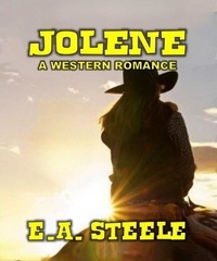  E.A. Steele - Jolene - A western Romance.