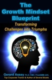  GERARD ASSEY - The Growth Mindset Blueprint: Transforming Challenges into Triumphs’.