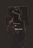  Miles Storm - Echoes - Echoes and Shadows a Mark Thompson Story, #1.