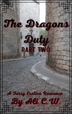  A.C. Williams - The Dragons Duty Part Two - Dragons Duty, #2.