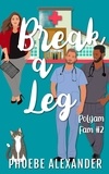  Phoebe Alexander - Break A Leg - Polyam Fam, #2.