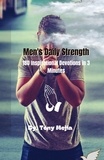 Tony Mejia - Men's Daily Strength 180 Inspirational Devotions in 3 Minutes.