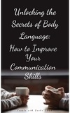 People with Books - Unlocking the Secrets of Body Language: How to Improve Your Communication Skills.