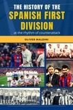  Oliver Maldini - The History of the Spanish First Division at the Rhythm of Counterattack.