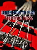  MalbeBooks - Learn How To Play Electric Bass For Beginners.