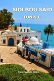  thomas jony - Sidi Bou Saïd, Tunisie ;travel guide 2024.