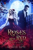  Kenzie Skye - Roses Are Red - Spicy Vampire Romances, #4.