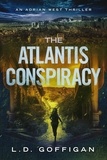  LD Goffigan - The Atlantis Conspiracy - Adrian West Adventures, #3.