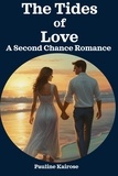  Pauline Kairose - The Tides of Love: A Second Chance Romance.