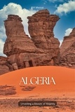  Bill MESSAI - Algeria Unveiling a Mosaic of Majesty - Travel &amp; Adventure, #1.