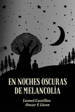  Leonel Castillos et  Oscar E Licon - En Noches Oscuras de Melancolía.