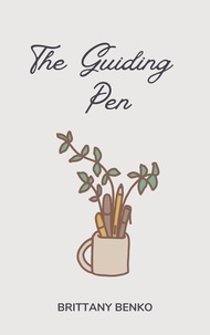  Brittany Benko - The Guiding Pen.
