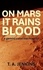  T. A. Jenkins - On Mars It Rains Blood - Gemini Case Files.