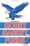  Joshua King - Investing for Interest 18: The Magic of Money Market Funds - Financial Freedom, #223.