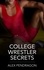  Alex Pendragon - College Wrestler Secrets - College Wrestler Secrets, #1.