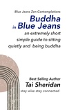 Tai Sheridan - Buddha in Blue Jeans.