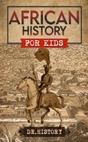  Dr. History - African History for Kids.
