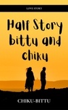  Chiku & BIttu - Half Story Bittu and Chiku.