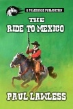  Paul Lawless - The Ride to Mexico.
