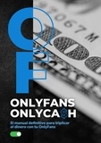  Alejandro Orjuela - OnlyFans OnlyCash "El Manual Definitivo para Triplicar el Dinero con tu OnlyFans".