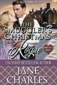  Jane Charles - The Smuggler's Christmas Rogue - Scot to the Heart, #5.